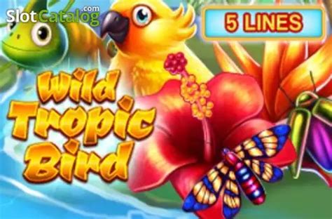 Jogar Wild Tropic Bird no modo demo